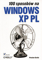 100 sposobów na Windows XP PL