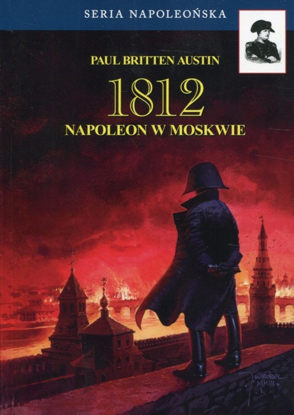 1812 Napoleon w Moskwie Tom 2