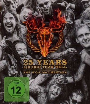 25 Years Louder Than Hell - The W:O:A Documentary (Blu-Ray)