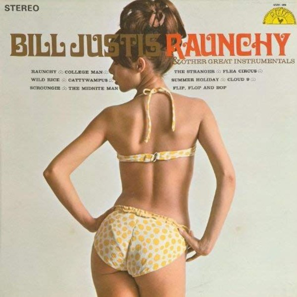 Bill Justis Raunchy & Other Great Instrumentals (vinyl)