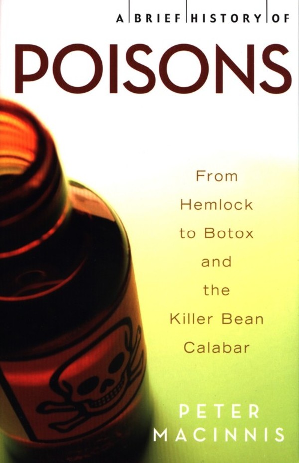 A Brief History of Poisons
