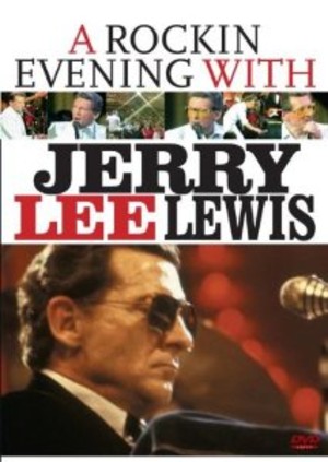 A Rockin Evening With Jerry Lee Lewis