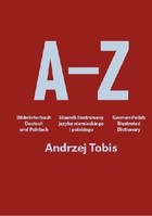 A-Z Słownik ilustrowany języka niemieckiego i polskiego