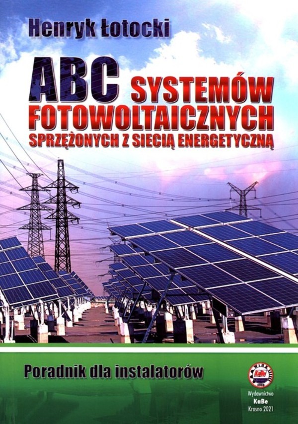 ABC systemów fotowoltaicznych sprzężonych z siecią energetyczną Poradnik dla instalatorów