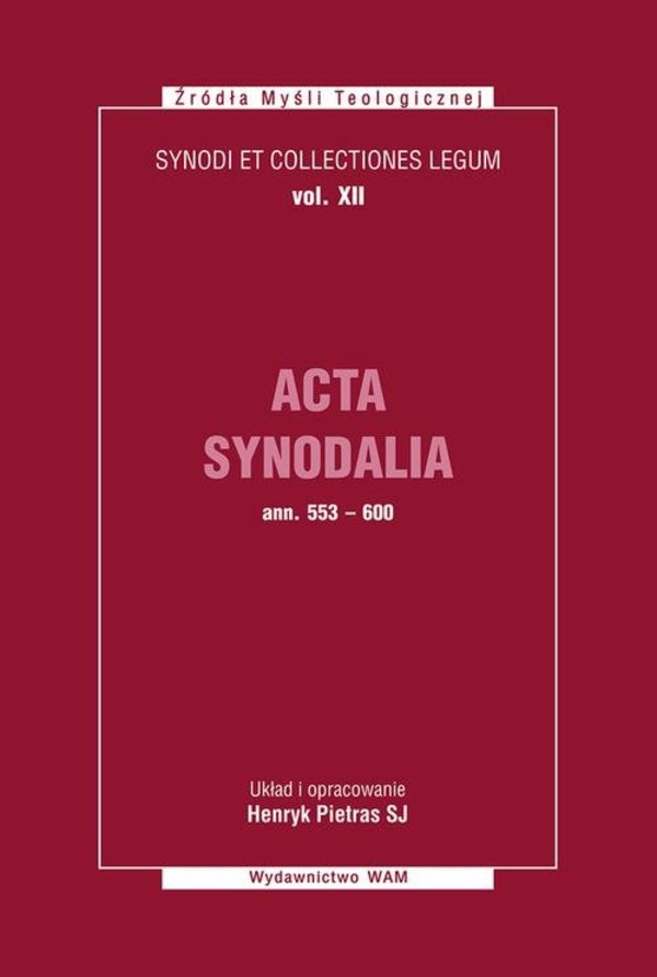 Acta Synodalia od 553 do 600 roku. Vol. 12