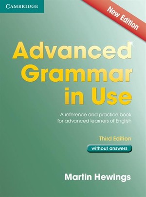 Advanced Grammar in Use without Answers Third Edition