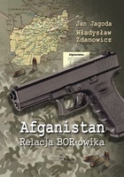 Afganistan Relacja BOR-owika