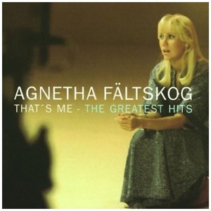 Agnetha Faltskog - That`s Me: The Greatest Hits