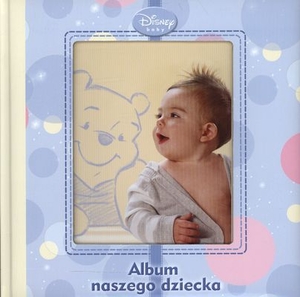 Album naszego dziecka Disney baby