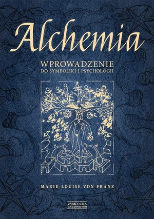 Alchemia Wprowadzenie do symboliki i psychologii