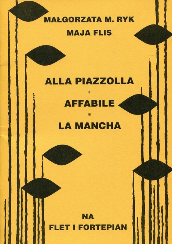 Alla Piazzolla, Affabile, La Mancha na flet i fortepian