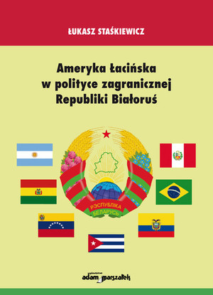 Ameryka Łacińska w polityce zagranicznej Republiki Białoruś