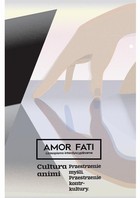Amor Fati 2(6)/2016 - Cultura animi - O etyce, naukowej drodze i oczekiwaniach świata wobec filozofów wywiad z prof. Aleksandrem Bobko, sekretarzem stanu w Ministerstwie Nauki i Szkolnictwa Wyższego