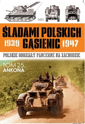 Ancona Śladami Polskich Gąsienic 1939-1947