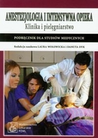 Anestezjologia i intensywna opieka. Klinika i pielęgniarstwo