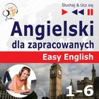 Angielski Easy English - Słuchaj & Ucz się: Części 1-6. (30 tematów konwersacyjnych na poziomie od A2 do B2)