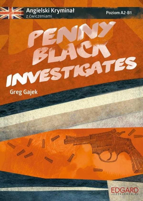 Penny Black Investigates Angielski kryminał z ćwiczeniami