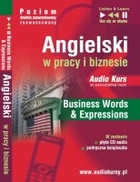 Angielski w pracy i biznesie `Business Words & Expression` Audio Kurs do samodzielnej nauki ze słuchu