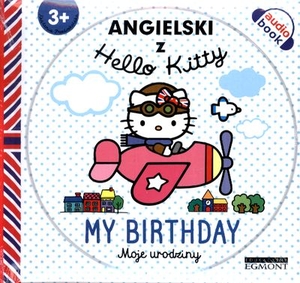 Angielski z Hello Kitty Moje urodziny / My Birthday Audiobook CD Audio