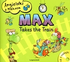 Angielski z Maksem Max takes the train + CD