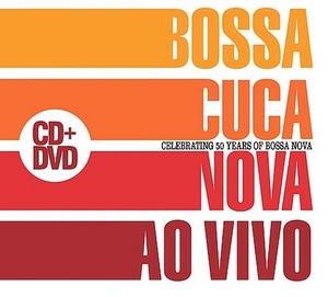 Ao Vivo (Celebrating 50 Years Of Bossa Nova)