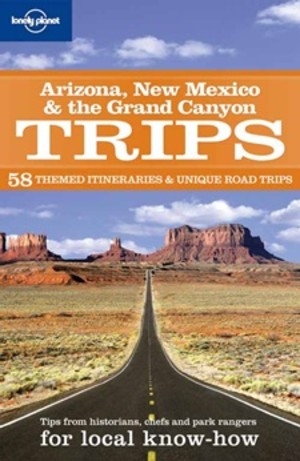 Arizona, New Mexico & the Grand Canyon Trips Travel Guide / Arizona, Nowy Meksyk & Wielki Kanion Wycieczki Przewodnik