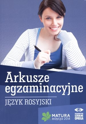 Arkusze egzaminacyjne JĘZYK ROSYJSKI Matura edycja 2014