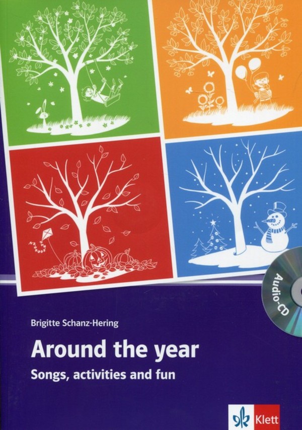 Around the year + CD Songs, activities and fun