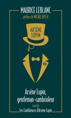 Arsene Lupin - gentleman-cambrioleur, les confidence d'Arsene Lupin