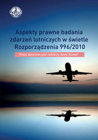 Aspekty prawne badania zdarzeń lotniczych w świetle Rozporządzenia 996/2010.