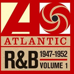 Atlantic R&B Vol. 1 1947-1952