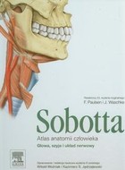 Atlas anatomii człowieka Sobotta Głowa, szyja i układ nerwowy