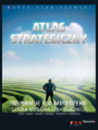 Atlas strategiczny Inspiracje dla menedżera