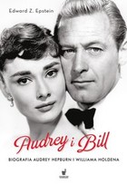 Audrey i Bill Biografia Audrey Hepburn i Williama Holdena