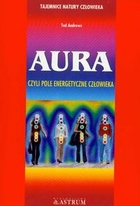 Aura czyli pole energetyczne człowieka