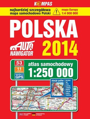 Auto Nawigator Polska 2014. atlas samochodowy 1:250 000