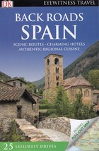 Back Roads Spain / Boczne drogi Hiszpanii przewodnik Eyewitness Travel