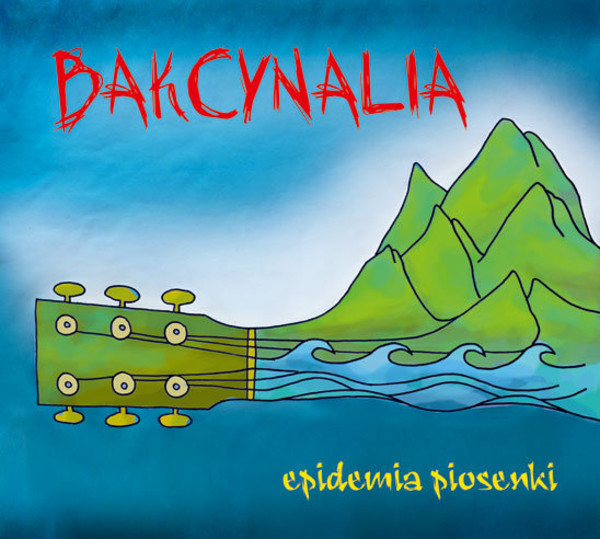 Bakcynalia - Epidemia piosenki turystycznej