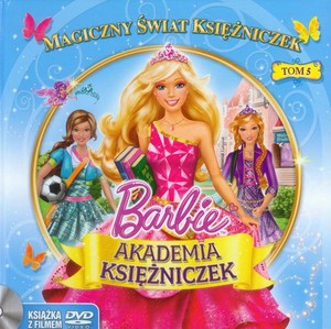 Barbie Akademia księżniczek Magiczny świat księżniczek tom 5