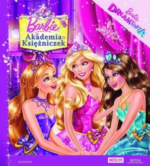 Barbie. Akademia Księżniczek