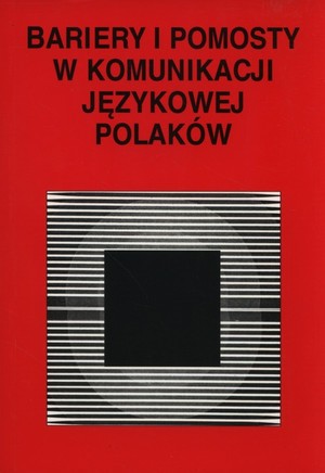 Bariery i pomosty w komunikacji językowej Polaków