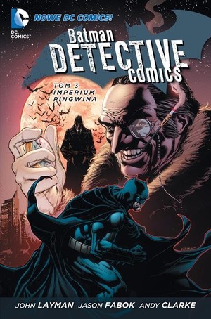 Batman Detective comics Imperium Pingwina Tom 3