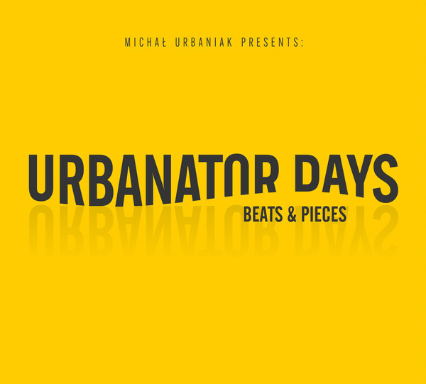 Urbanator Days: Beats & Pieces