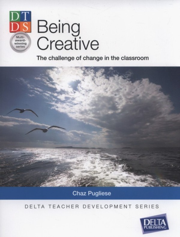 Being creative the challenge of change in the classroom