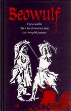 Beowulf Epos walki tyleż średniowiecznej co i współczesnej