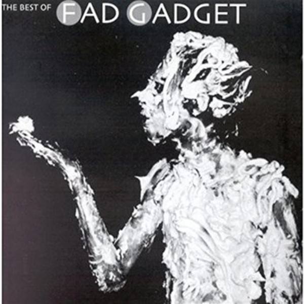 Best Of Fad Gadget (vinyl)