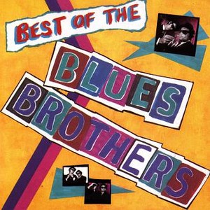 Best of The Blues Brothers (Remastered)
