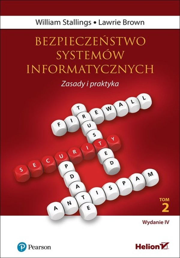 Bezpieczeństwo systemów informatycznych Tom 2, Zasady i praktyka