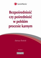Bezpośredniość czy pośredniość w polskim procesie karnym