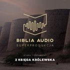 Biblia Audio Druga Księga Królewska